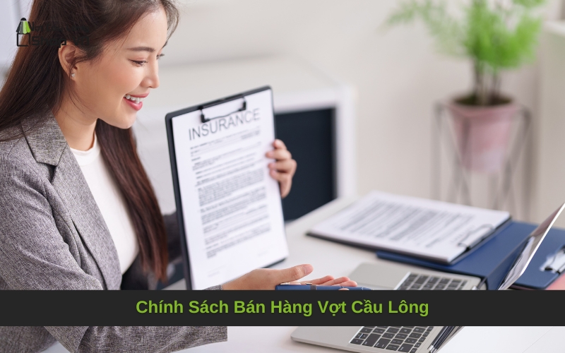 Chính Sách Bán Hàng Vợt Cầu Lông