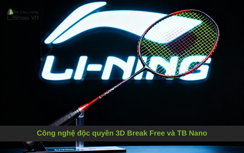 Công nghệ độc quyền 3D Break Free và TB Nano