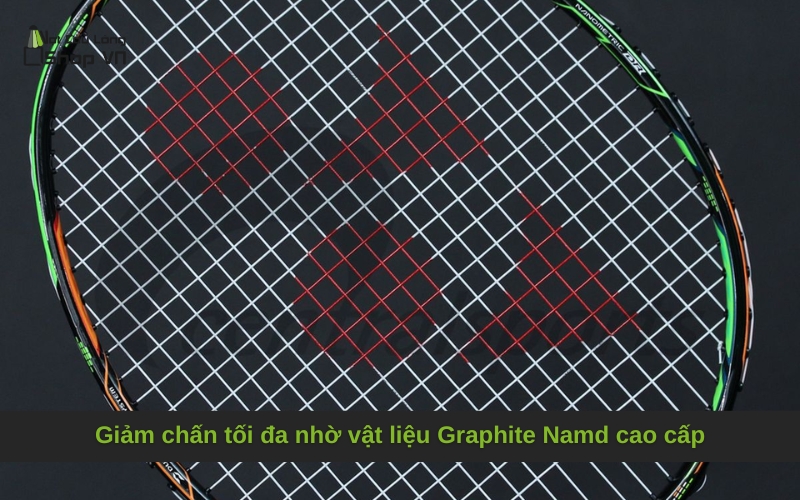 Giảm chấn tối đa nhờ vật liệu Graphite Namd cao cấp
