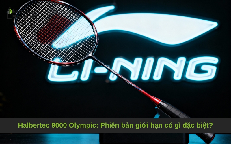 Halbertec 9000 Olympic: Phiên bản giới hạn có gì đặc biệt?