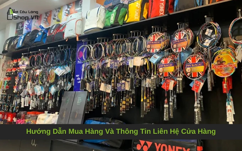 Hướng Dẫn Mua Hàng Và Thông Tin Liên Hệ Cửa Hàng