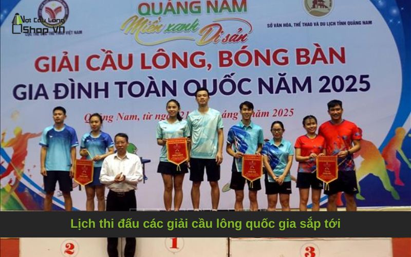 Lịch thi đấu các giải cầu lông quốc gia sắp tới