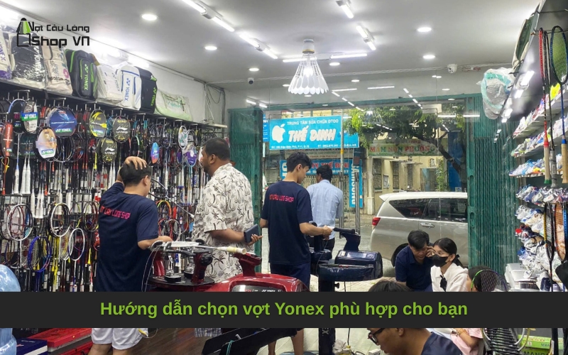 Lý do chọn shop vợt cầu lông Yonex chính hãng tại Quận 2