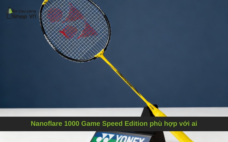 Nanoflare 1000 Game Speed Edition phù hợp với ai