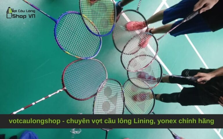 votcaulongshop – chuyên vợt cầu lông Lining, yonex chính hãng
